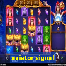 aviator signal